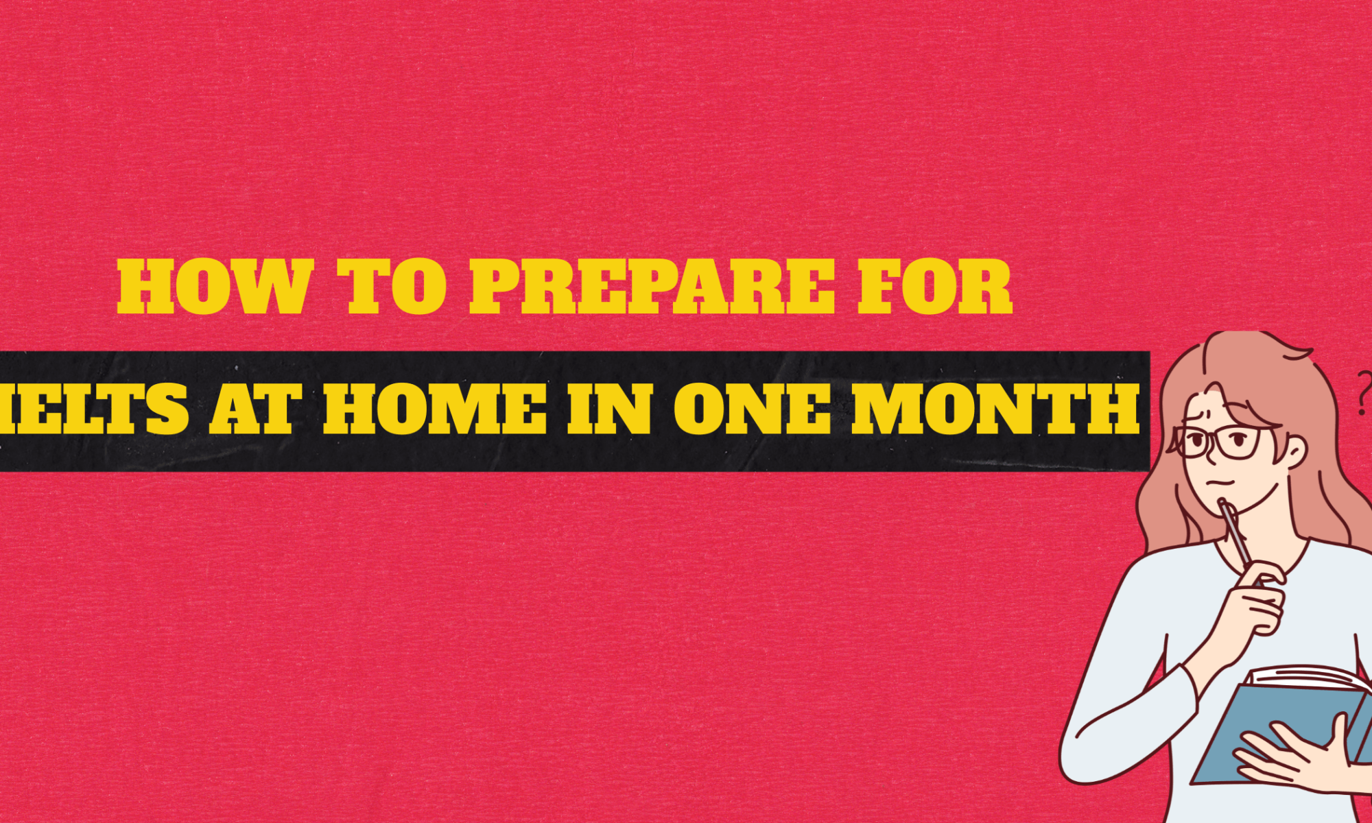 How to Prepare for IELTS at Home in One Month - FixoLang App