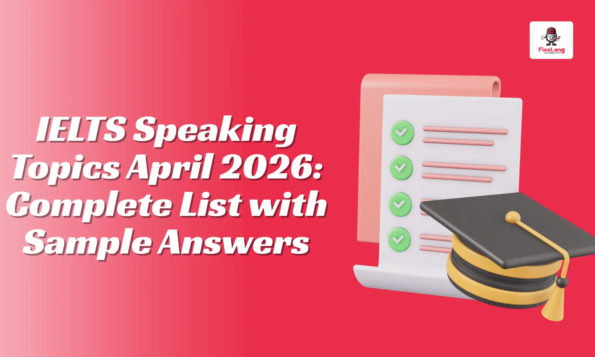 IELTS Speaking Topics April 2026
